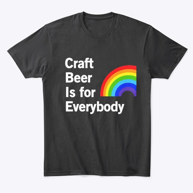 Craft Beer is for Everybody